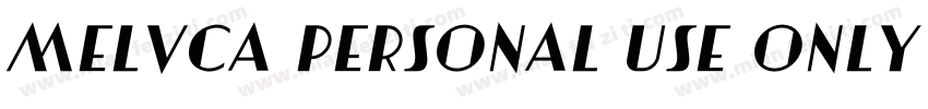 Melvca Personal Use Only Regular字体转换